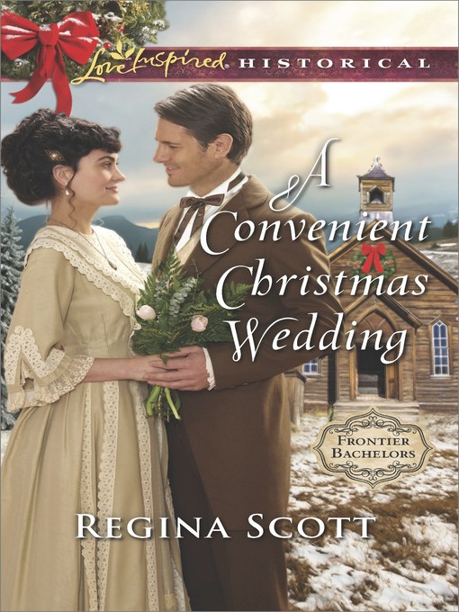 Title details for A Convenient Christmas Wedding by Regina Scott - Available